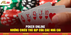 Poker Online - Những Chiêu Trò Bịp Của Các Nhà Cái